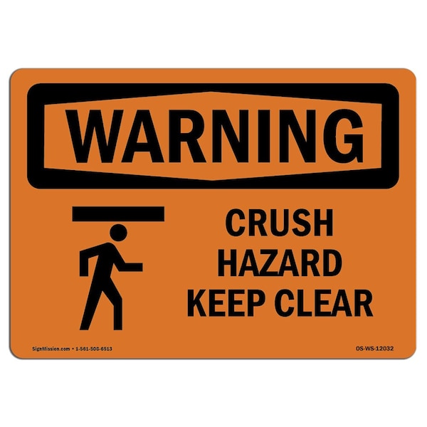 OSHA WARNING Sign, Crush Hazard Keep Clear W/ Symbol, 18in X 12in Aluminum, 12" W, 18" L, Landscape